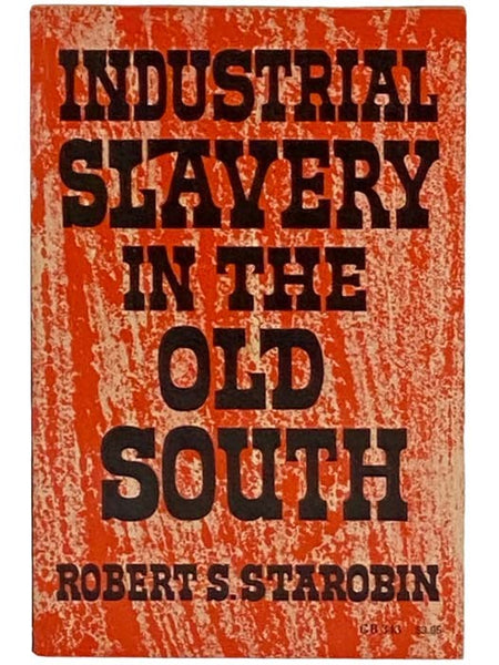 Industrial Slavery in the Old South