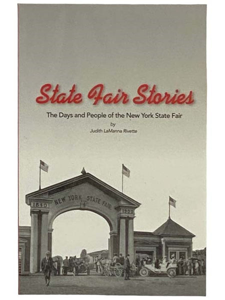State Fair Stories: The Days and People of the New York State Fair