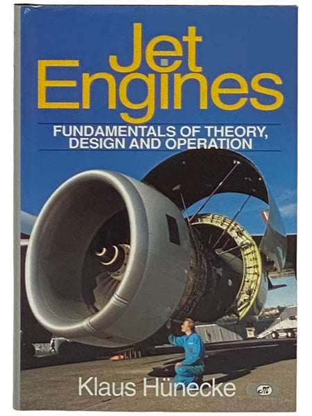 Jet Engines: Fundamentals of Theory, Design and Operation