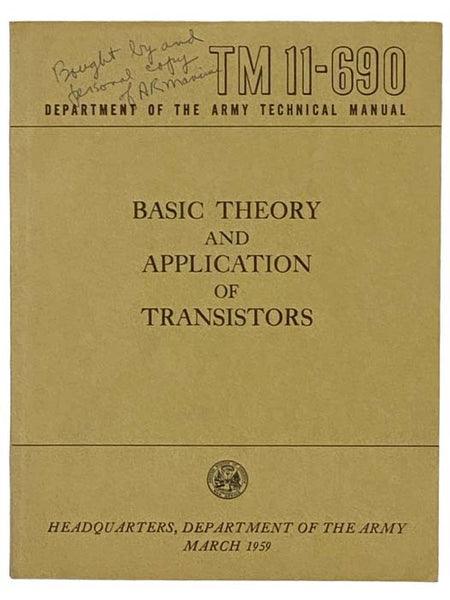 Basic Theory and Application of Transistors (Department of the Army Technical Manual, TM 11-690)