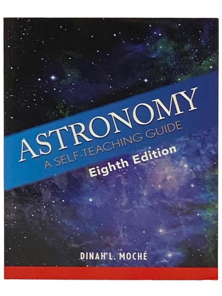 Astronomy: A Self-Teaching Guide (Eighth Edition)