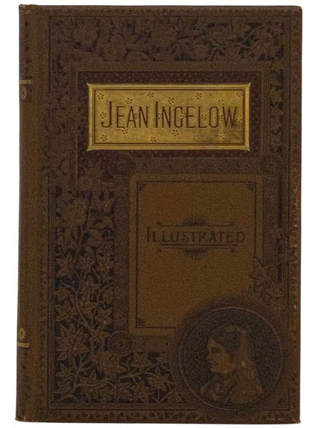 The Poetical Works of Jean Ingelow. Including The Shepherd Lady and Other Poems