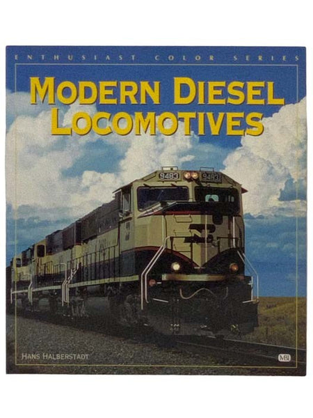 Modern Diesel Locomotives (Enthusiast Color Series)