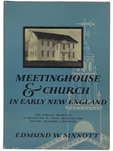 Meetinghouse and Church in Early New England [Meeting House]
