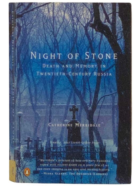 Night of Stone: Death and Memory in Twentieth-Century Russia