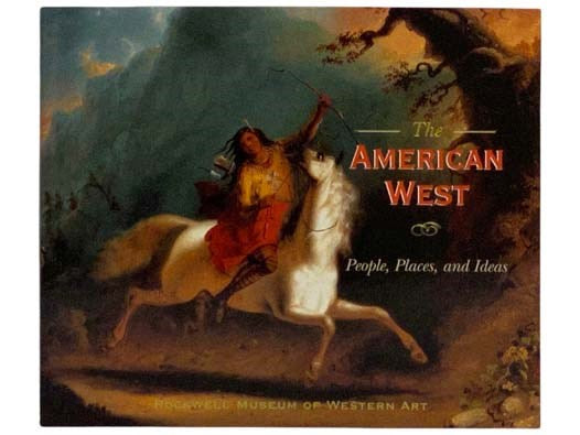 The American West: People, Places, and Ideas