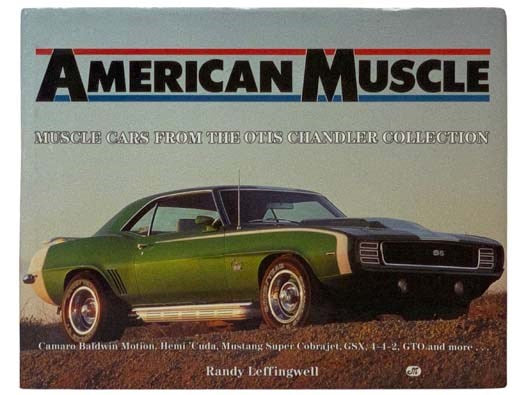 American Muscle: Muscle Cars from the Otis Chandler Collection