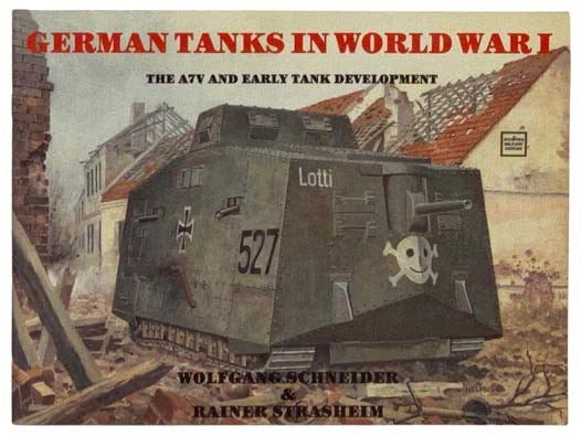 German Tanks in World War I: The A7V and Early Tank Development