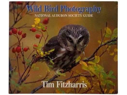 Wild Bird Photography (National Audubon Society Guide)