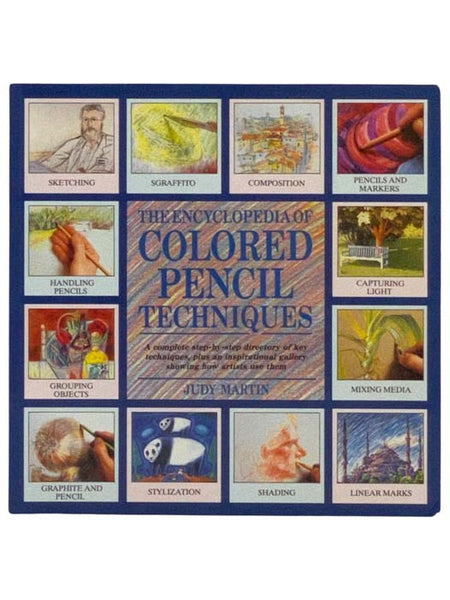 The Encyclopedia of Colored Pencil Techniques
