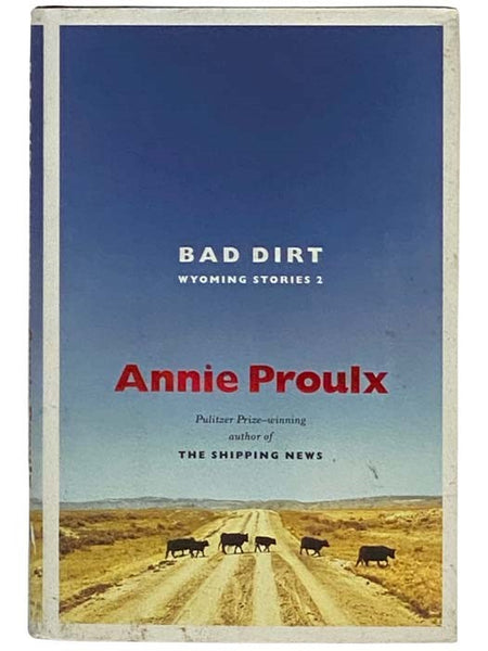 Bad Dirt: Wyoming Stories 2