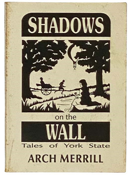 Shadows on the Wall: Tales of York State (Arch Merrill's New York Series Book 11)