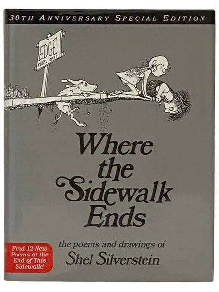 Where the Sidewalk Ends: The Poems and Drawings of Shel Silverstein (30th Anniversary Edition)