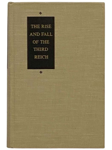 The Rise and Fall of the Third Reich: A History of Nazi Germany