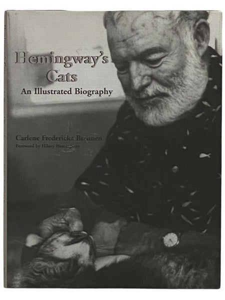 Hemingway's Cats: An Illustrated Biography