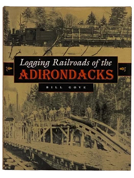 Logging Railroads of the Adirondacks
