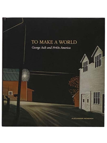 To Make a World: George Ault and 1940s America
