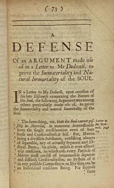 A Letter to Mr Dodwell; Wherein all the Arguments in his Epistolary Discourse against the Immortality of the Soul are particularly answered, and the Judgment of the Fathers concerning that Matter truly represented. Together with A Defense of an Argument …