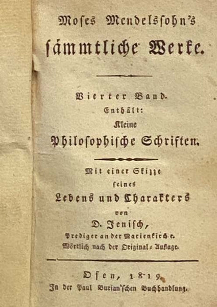 Moses Mendelssohn's Kleine Philosophische Schriften. Mit einer Skizze seines Lebens und Charakters von D. Jenisch