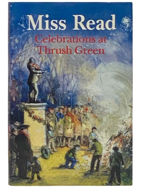 Celebrations at Thrush Green (Thrush Green Series No. 11)