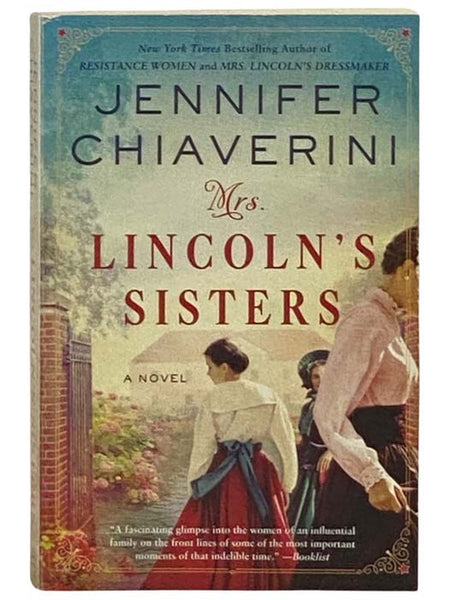 Mrs. Lincoln's Sisters: A Novel