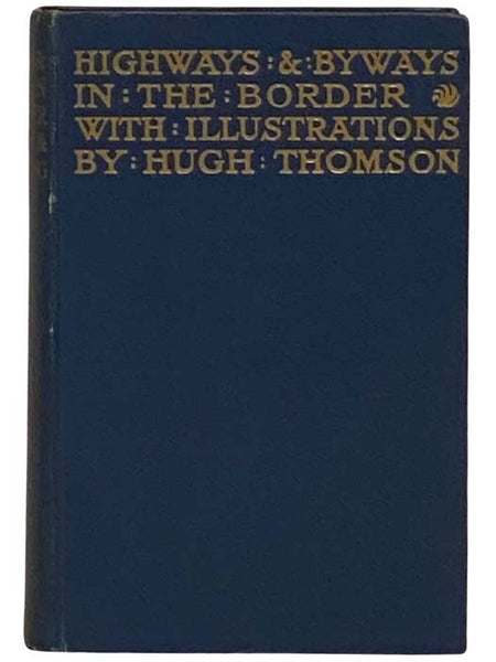 Highways and Byways in the Border
