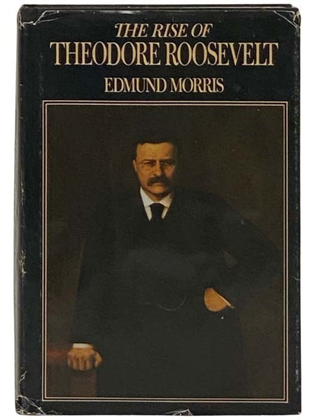 The Rise of Theodore Roosevelt