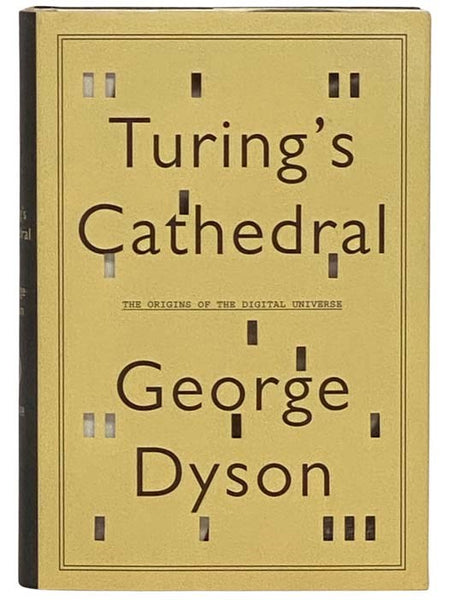 Turing's Cathedral: The Origins of the Digital Universe