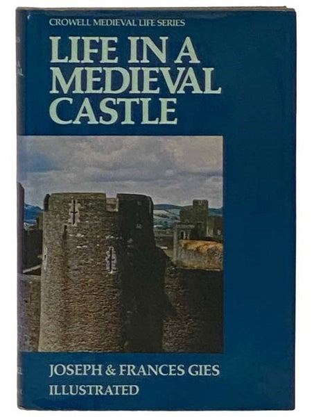 Life in a Medieval Castle (Cromwell Medieval Life Series)