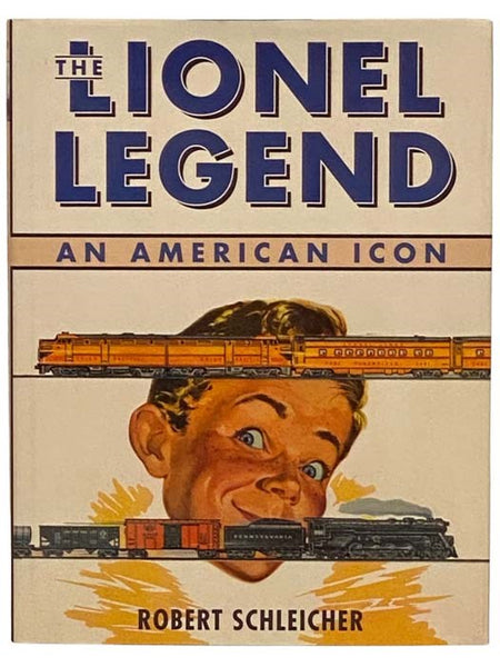 The Lionel Legend: An American Icon