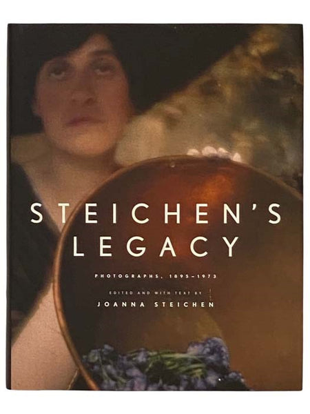 Steichen's Legacy: Photographs, 1895-1973 [Edward]