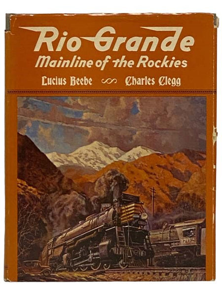 Rio Grande: Mainline of the Rockies
