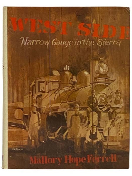 West Side: Narrow Gauge in the Sierra