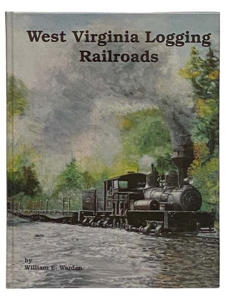 West Virginia Logging Railroads