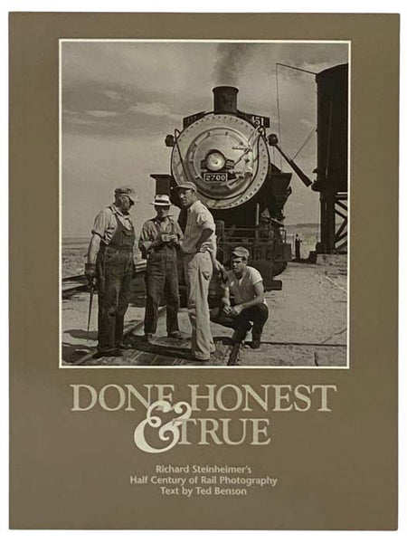 Done, Honest, and True: Richard Steinheimer's Half Century of Rail Photography