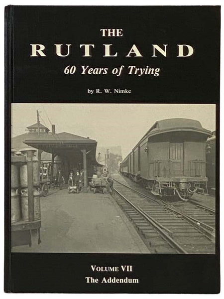 The Rutland, 60 Years of Trying (The Addendum, Volume VII [7])