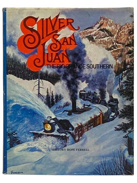 Silver San Juan: The Rio Grande Southern