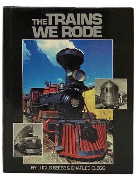 The Trains We Rode