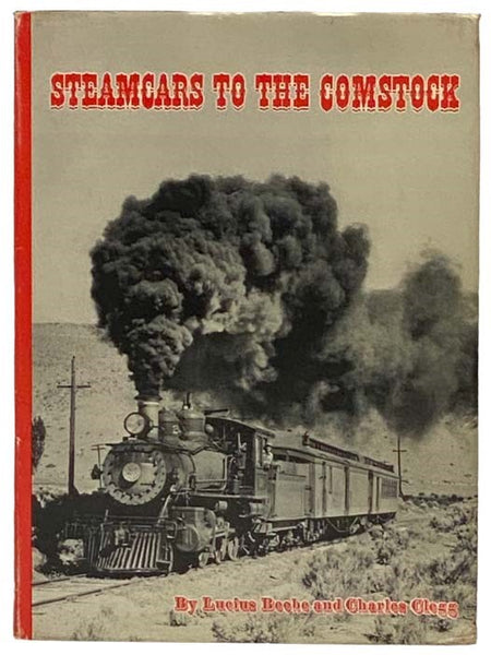 Steamcars to the Comstock: The Virginia & Truckee Railroad and the Carson & Colorado Railroad