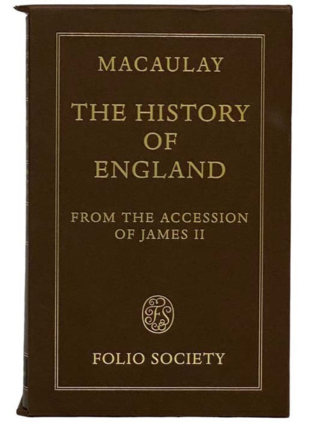 The History of England from the Accession of James II., in Five Volumes [Volumes I, II, III, IV, and V (1, 2, 3, 4, & 5)]
