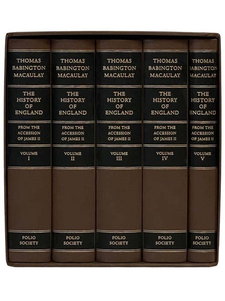 The History of England from the Accession of James II., in Five Volumes [Volumes I, II, III, IV, and V (1, 2, 3, 4, & 5)]