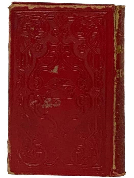 Washington and the Generals of the American Revolution. Two Volumes Complete in One.