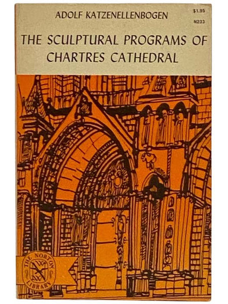 The Sculptural Programs of Chartres Cathedral: Christ, Mary, Ecclesia (N233)