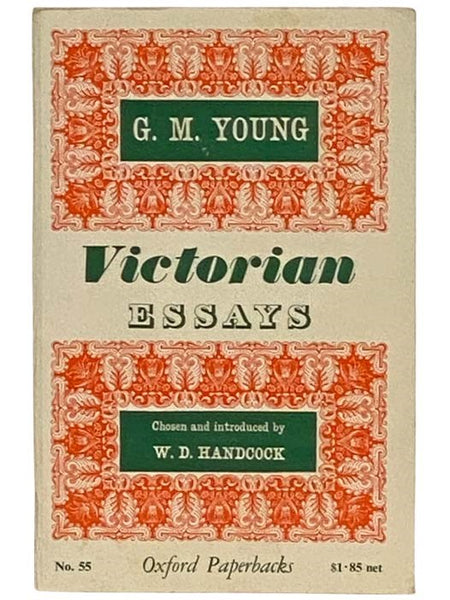 Victorian Essays (Oxford Paperbacks, No. 55)