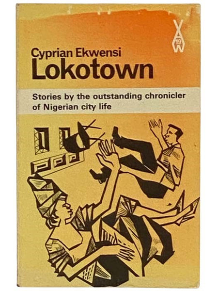 Lokotown: And Other Stories (African Writers Series)