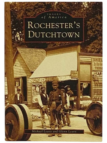 Rochester's Dutchtown (Images of America) (New York)