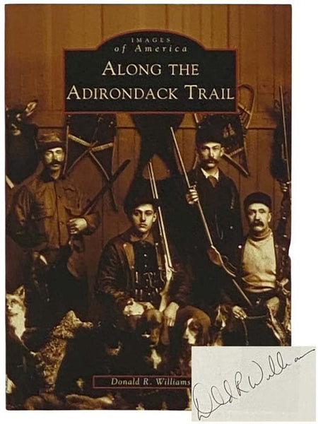 Along the Adirondack Trail (Images of America) (New York)