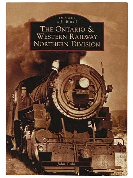 The Ontario & Western Railway Northern Division (Images of Rail)