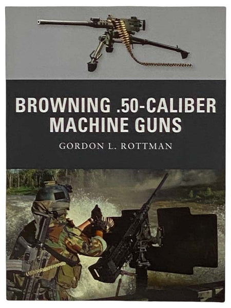 Browning .50-Caliber Machine Guns (Osprey, Weapon No. 4)