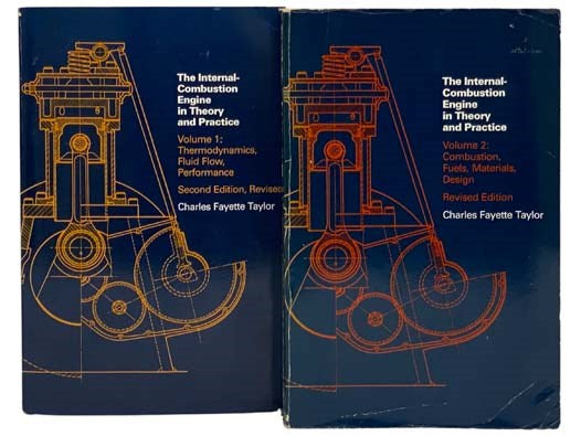 The Internal-Combustion Engine in Theory and Practice, in Two Volumes: Volume 1. Thermodynamics, Fluid Flow, Performance; Volume 2. Combustion, Fuels, Materials, Design